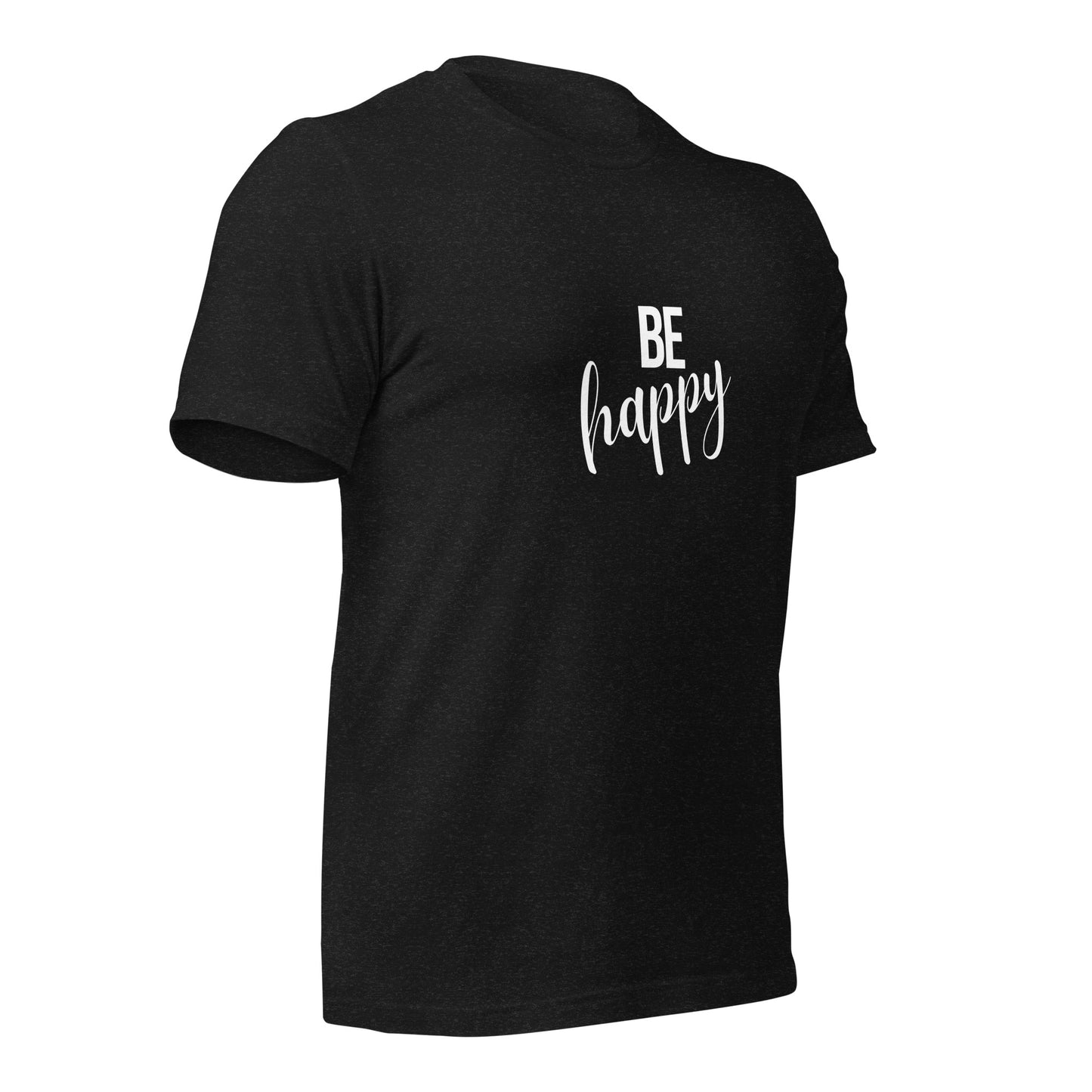 Be Happy Unisex t-shirt