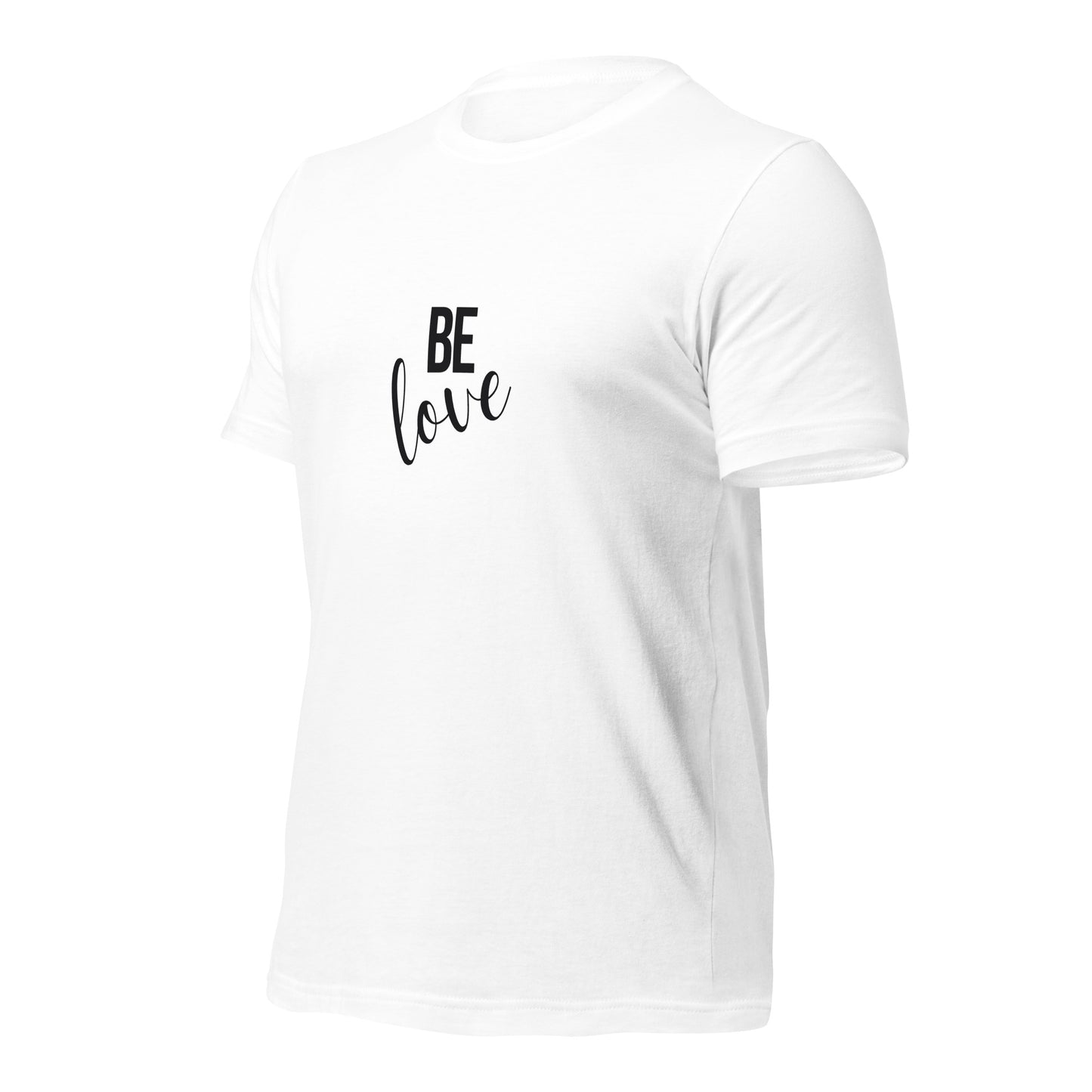 Be Love Unisex t-shirt