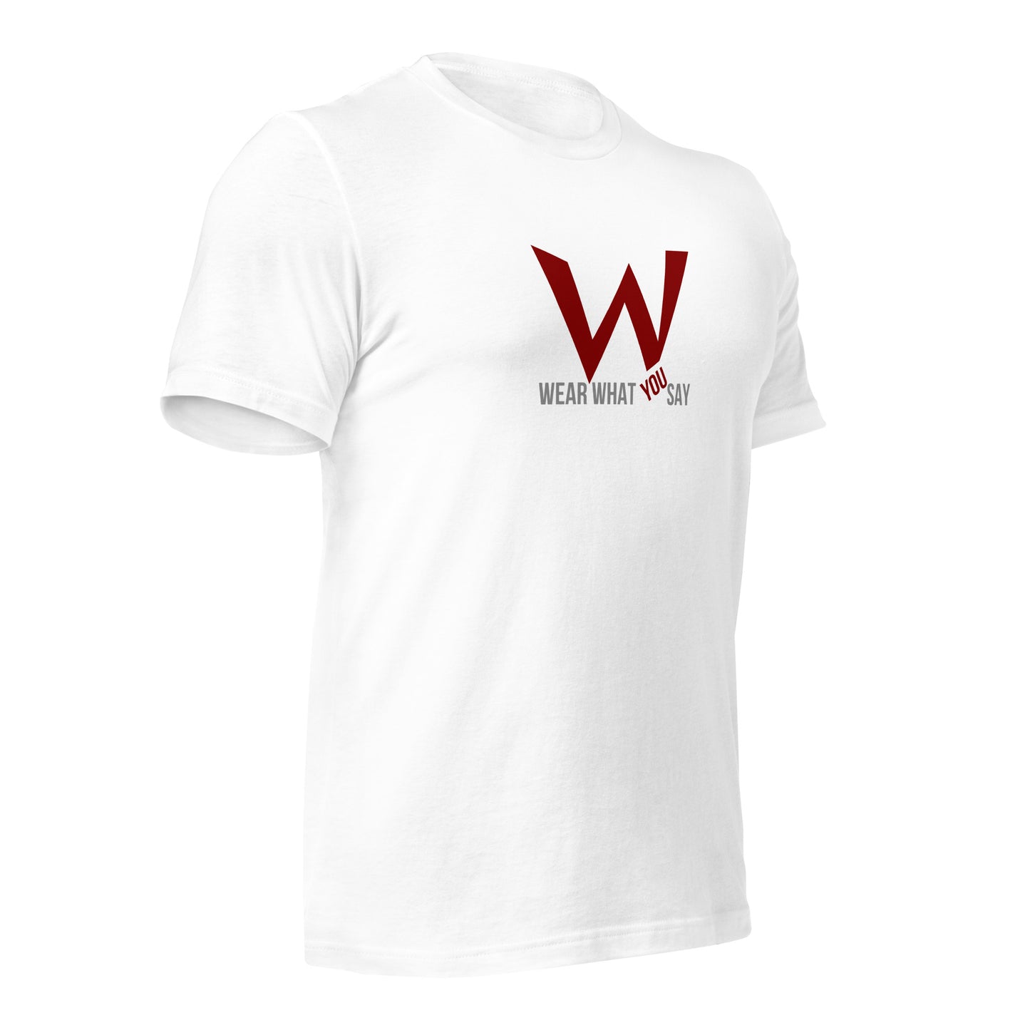 Wear What You Say t-shirt
