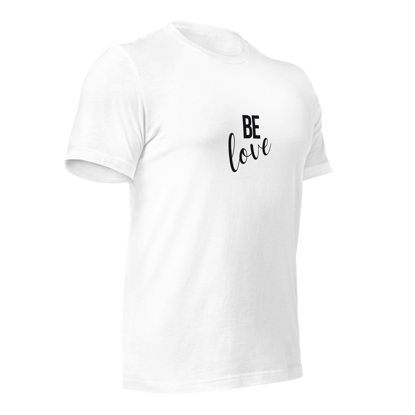 Be Love Unisex t-shirt