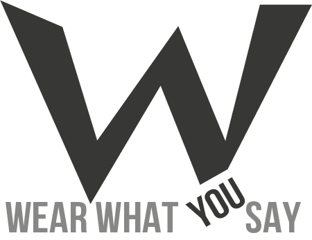 Wear What You Say 