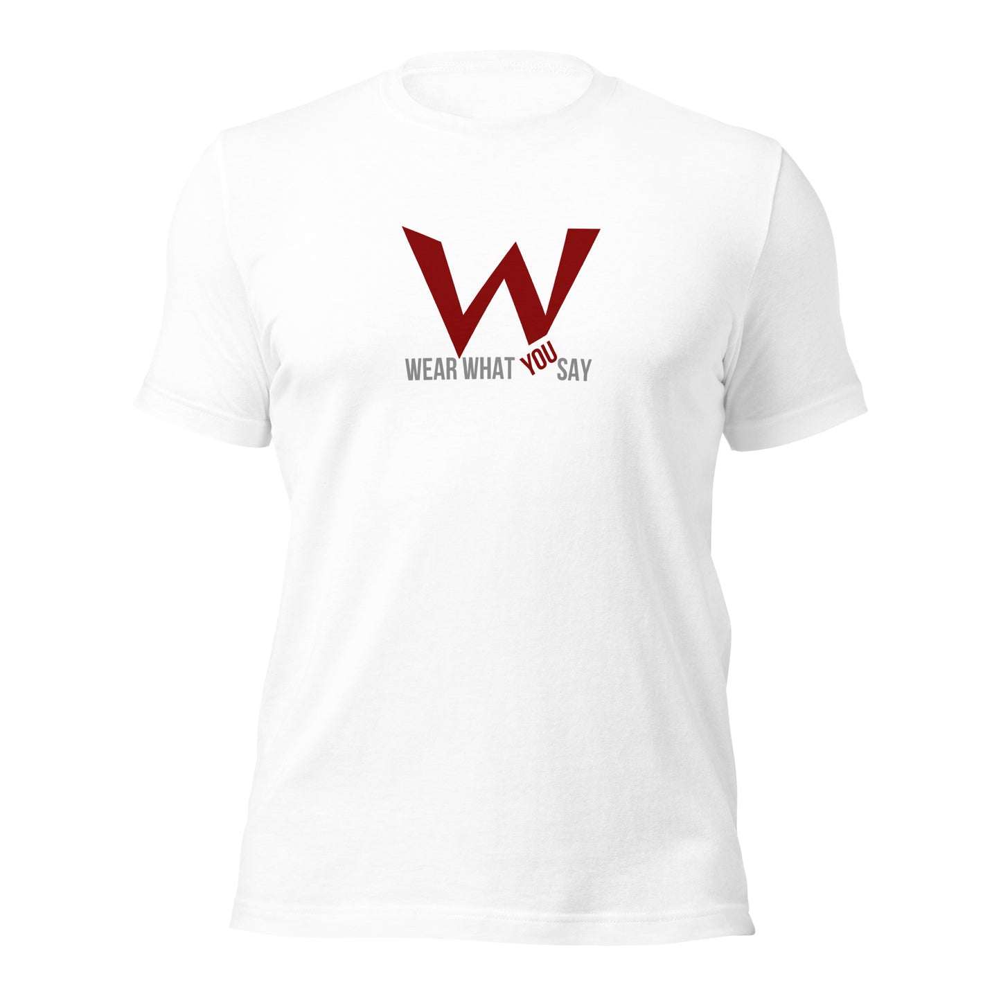 Wear What You Say t-shirt