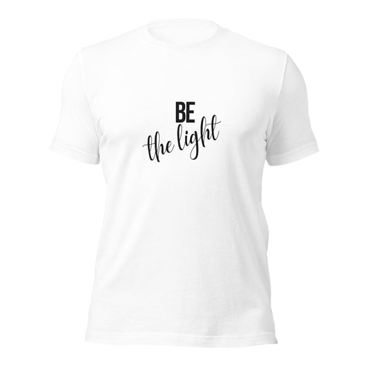 Be the light Unisex t-shirt