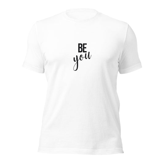 Be you Unisex t-shirt