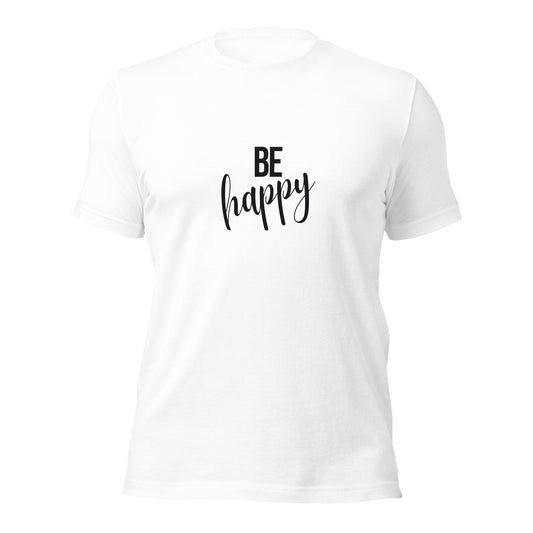 Be Happy Unisex t-shirt